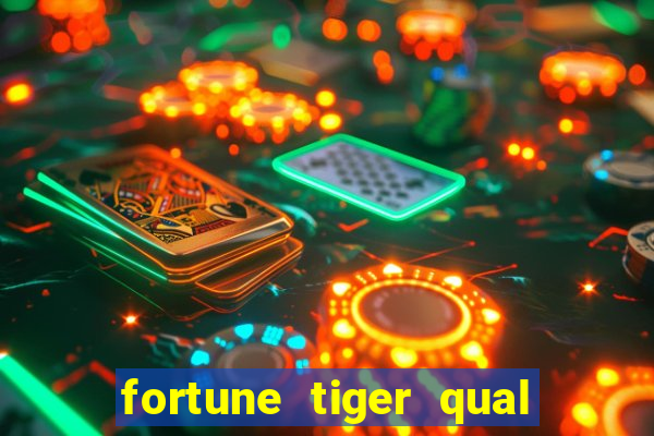 fortune tiger qual a melhor plataforma